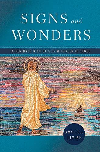 Signs and Wonders, A.J. Levine's new book.
